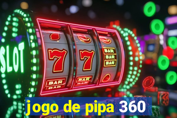 jogo de pipa 360